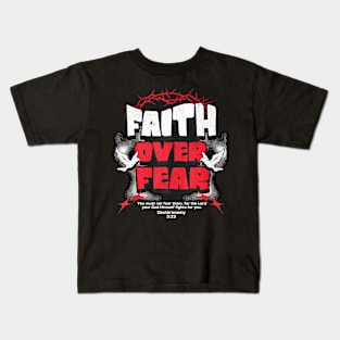 Faith Over Fear Christian Religious Saying Kids T-Shirt